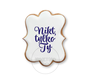 Nikt, tylko Ty / Szablon na ciastko