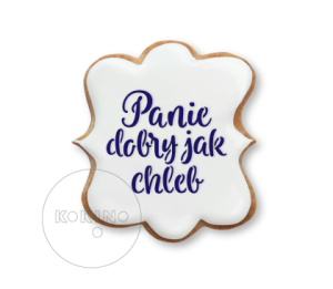 Panie dobry jak chleb / Szablon na ciastko