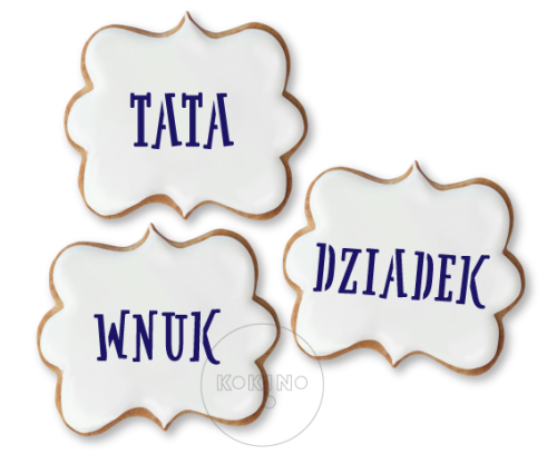 3 napisy / Dziadek - Tata - Wnuk / Szablon na ciastko