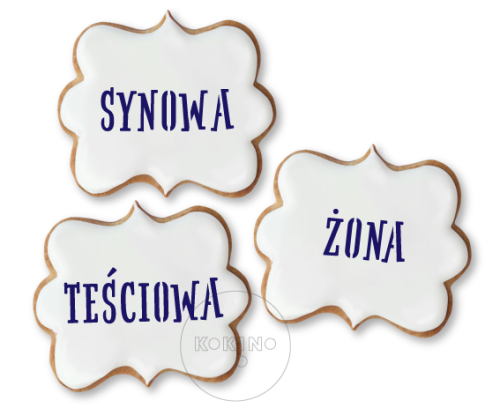 3 napisy / Synowa - Żona - Teściowa / Szablon na ciastko