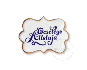 Wesołego Alleluja / Szablon na ciastko