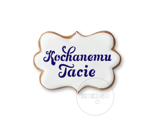 Kochanemu tacie / Napis / Szablon na ciastko