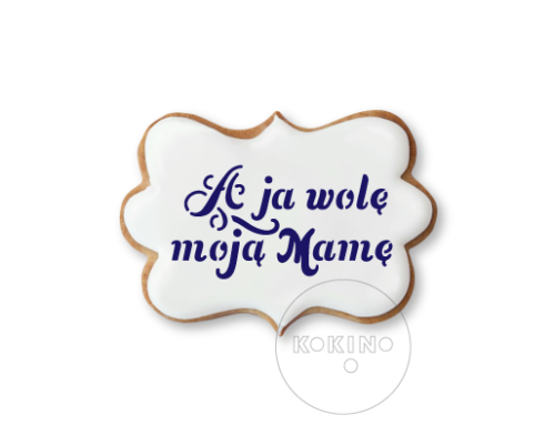 A ja wolę moją mamę